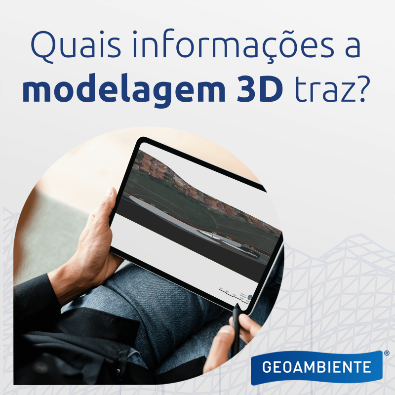 QUAIS INFORMAÇÕES A GEO CONSEGUE COM A MODELAGEM 3D_1
